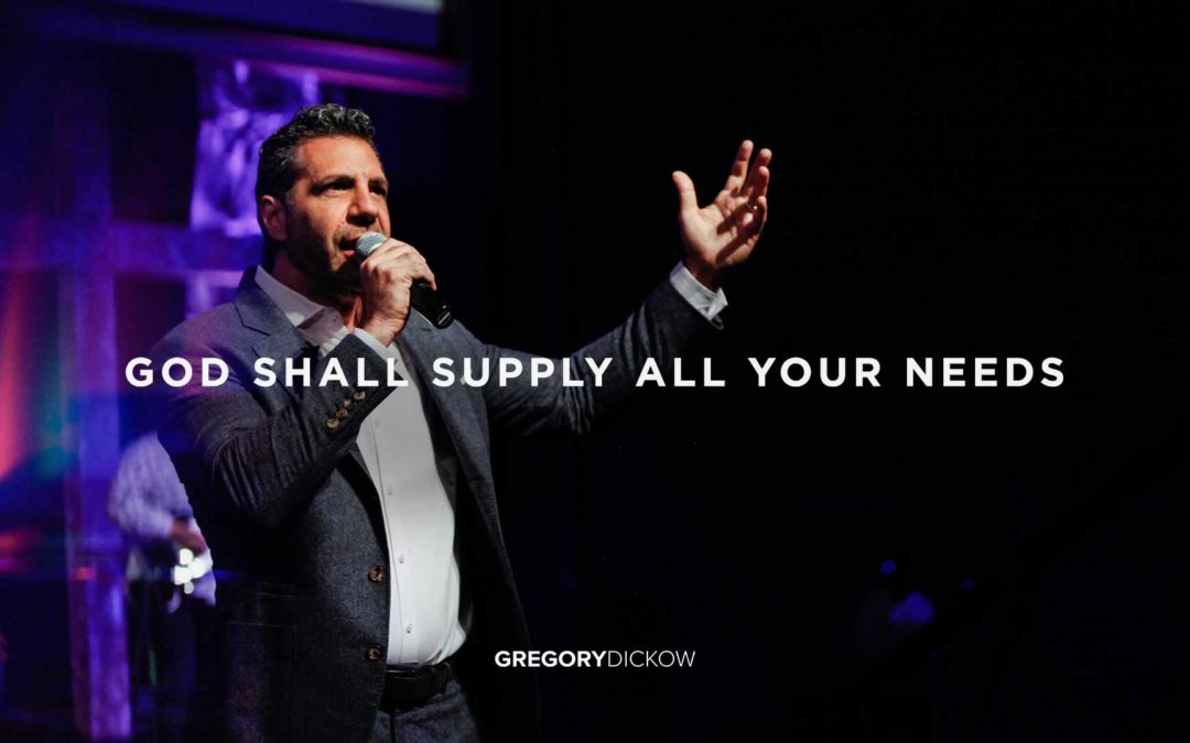 God Shall Supply ALL Your Needs