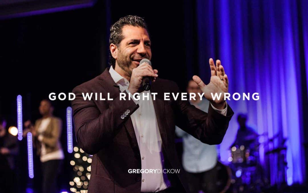 God Will Right Every Wrong