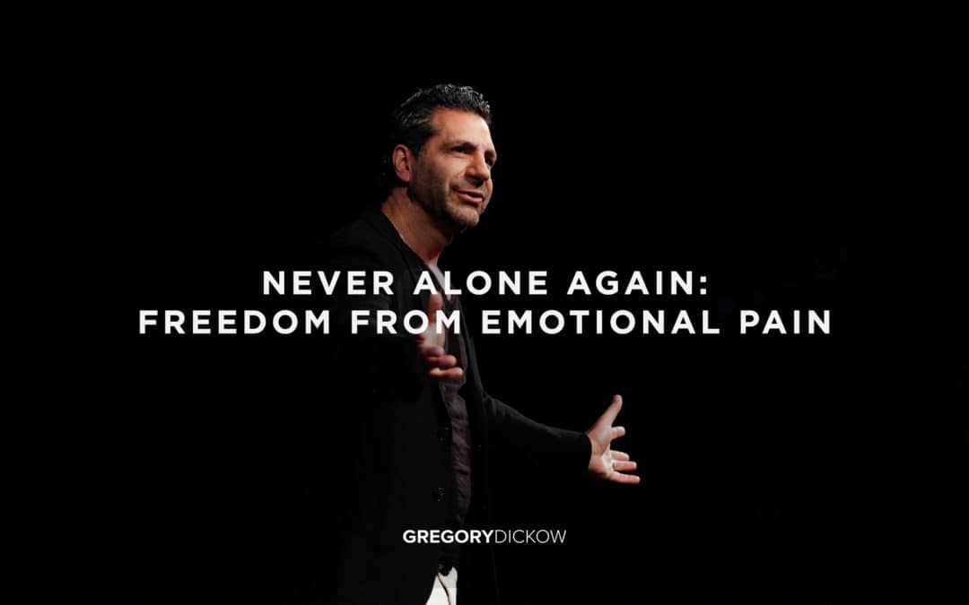 Never Alone Again: Freedom from Emotional Pain