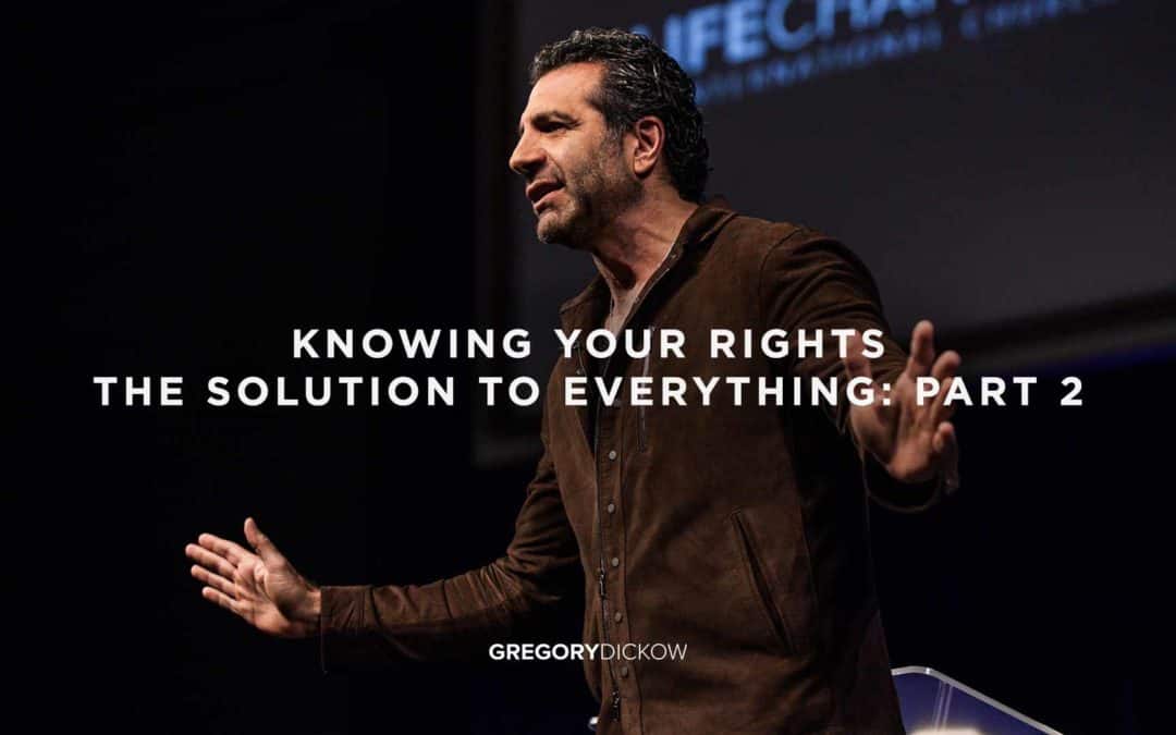 Knowing Your Rights (The Solution to Everything: Part 2)