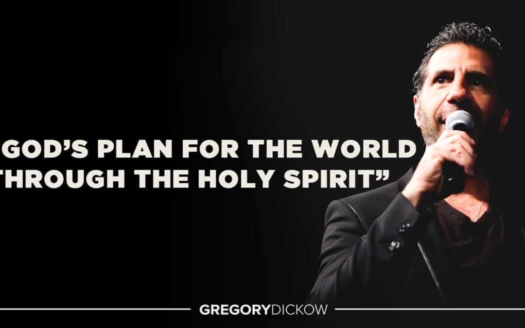 Gods Plan for the World Through the Holy Spirit