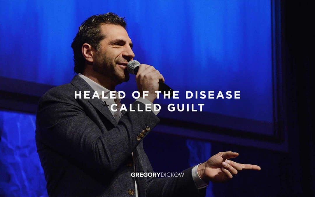 Healed of the Disease Called GUILT