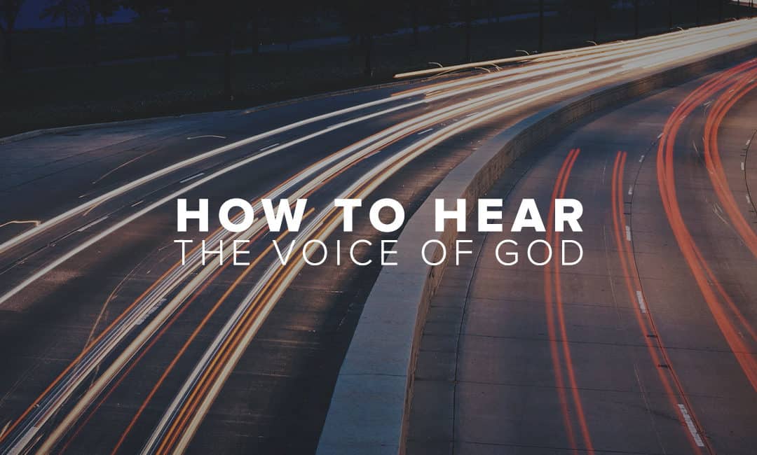 How To Hear The Voice of God