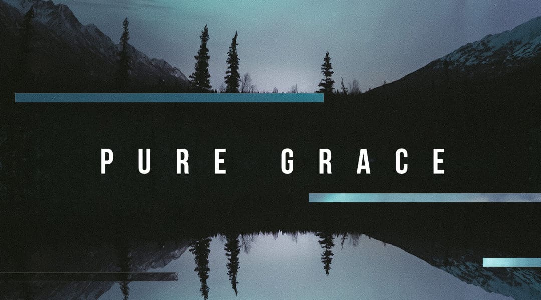 Pure Grace: Your Struggle is Over
