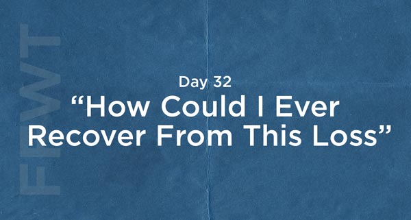 How To Recover From The Worst Moments Of Your Life | #FFWT Day 32