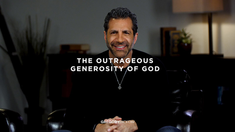 The Outrageous Generosity of God