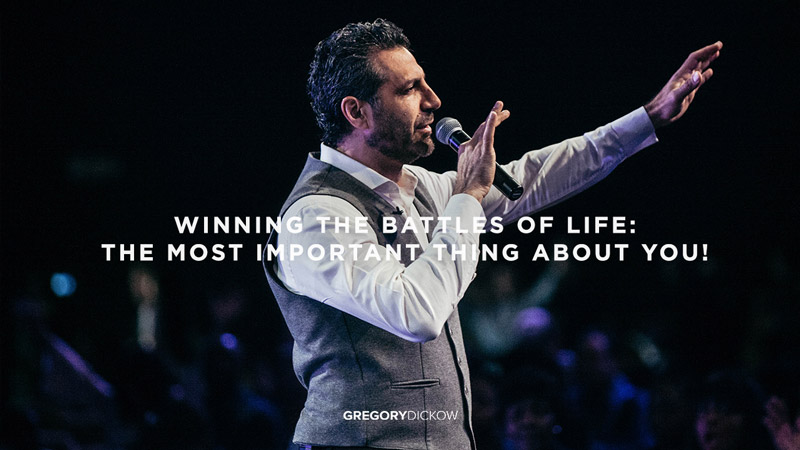 Winning the Battles of Life: The Most Important Thing About YOU