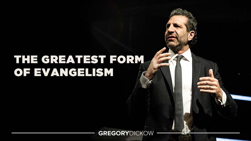 The Greatest Form of Evangelism
