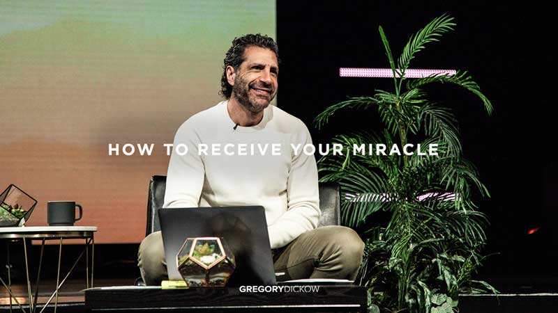 How to Receive Your Miracle