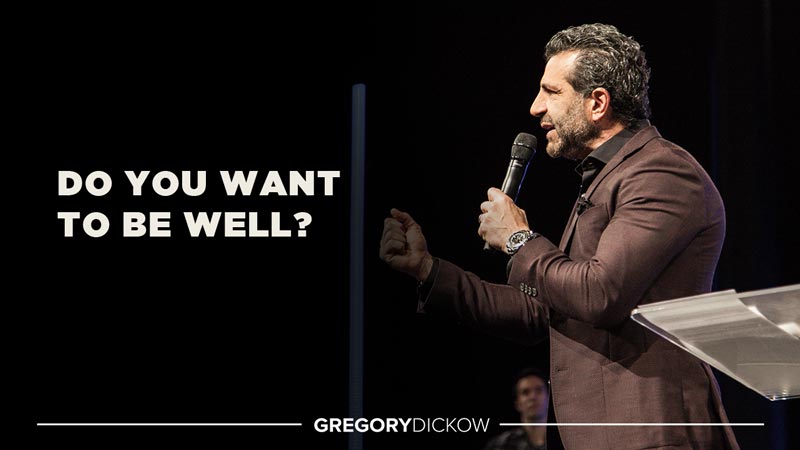 Do You Want to Be Well?