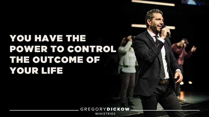 You have the Power to Control the Outcome of Your Life