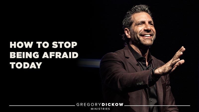 How to Stop Being Afraid Today