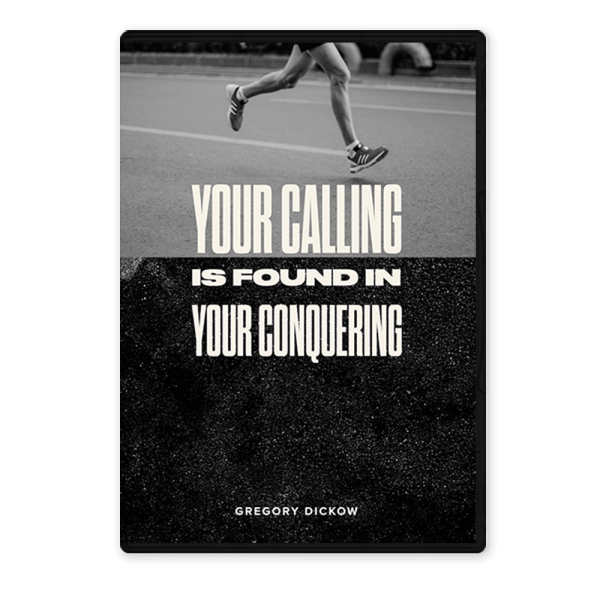 Your Calling Is Found in Your Conquering audio series