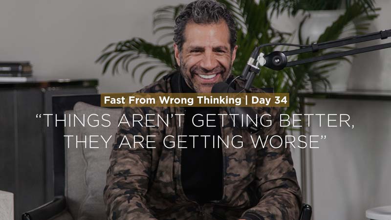 FFWT Day 34 | “Things Aren’t Getting Better, They Are Getting Worse” | Pastor Gregory Dickow