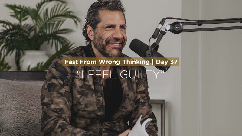 FFWT Day 37 | Fasting from the thought that says, “I Feel Guilty” | Pastor Gregory Dickow