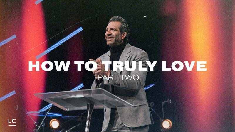 The Heart of God | How to Truly Love