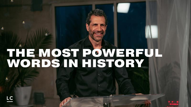 The Most Powerful Words In History