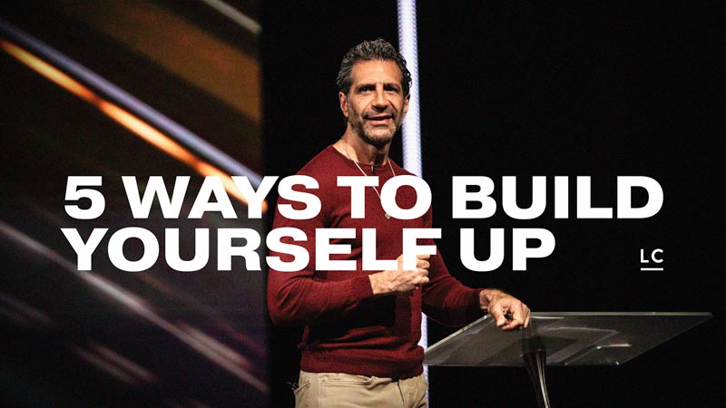 5 Ways to Build Yourself Up