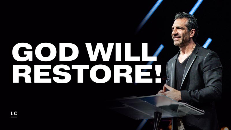 God Will Restore!