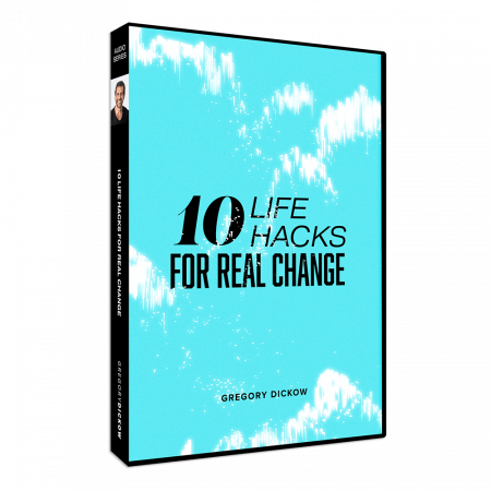 10 Life Hacks for Real Change