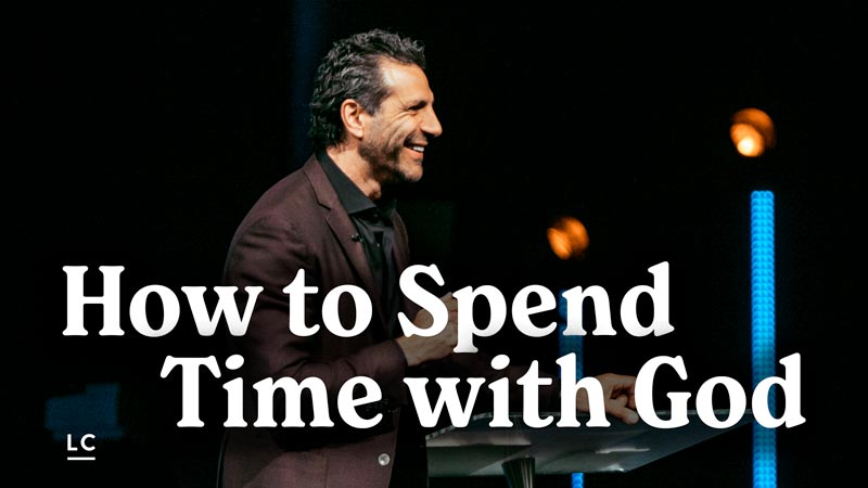 How to Spend Time with God