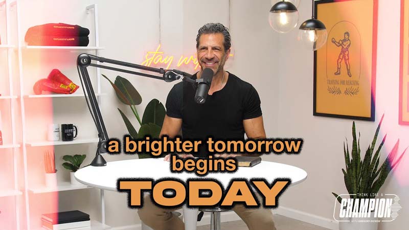 A Brighter Tomorrow Begins Today | Think Like A Champion EP 28