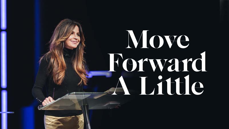 Move Forward a Little | Pastor Grace Dickow