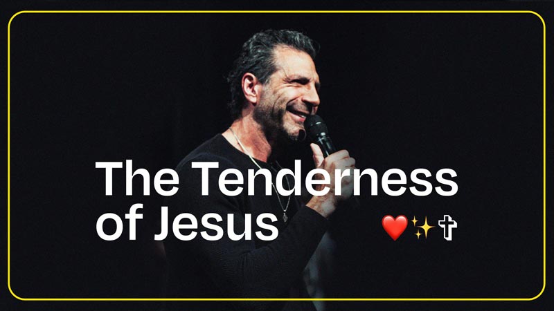 The Tenderness of Jesus | 10:30AM
