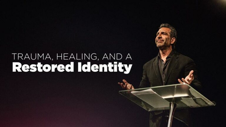 Trauma, Healing, and a Restored Identity