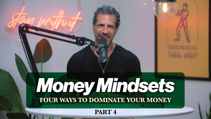Think Like a Champion EP 76 | Money Mindsets, Part 4: Four Ways to Dominate Your Money