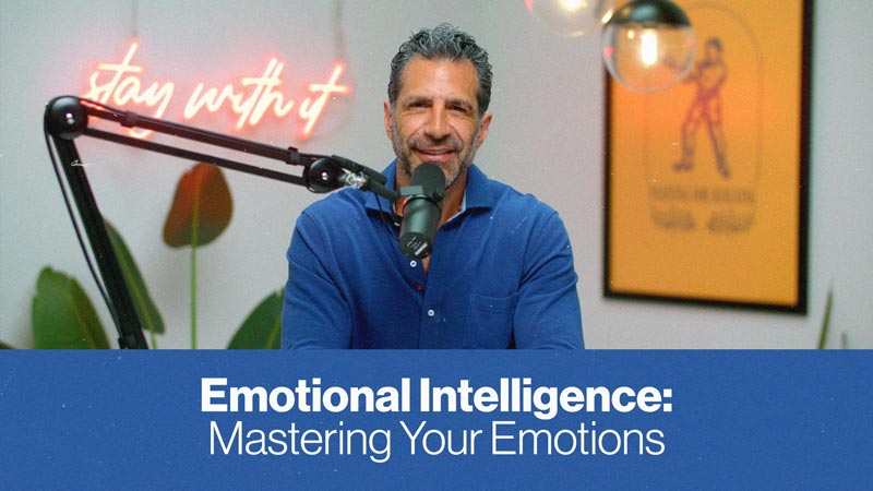Think Like a Champion EP 77 | Emotional Intelligence: Mastering Your Emotions