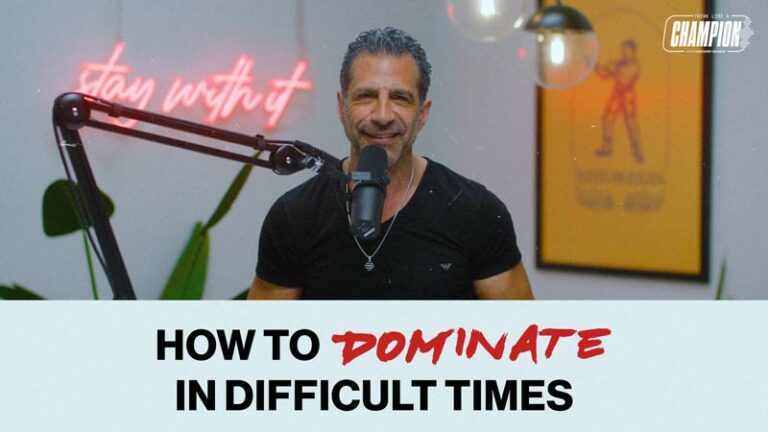 How To Dominate in Difficult Times