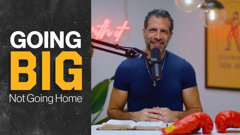 Think Like a Champion EP 97 | Going Big, Not Going Home