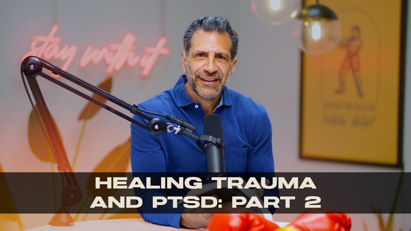 Healing Trauma and PTSD, Part 2 | Think Like a Champion EP 103