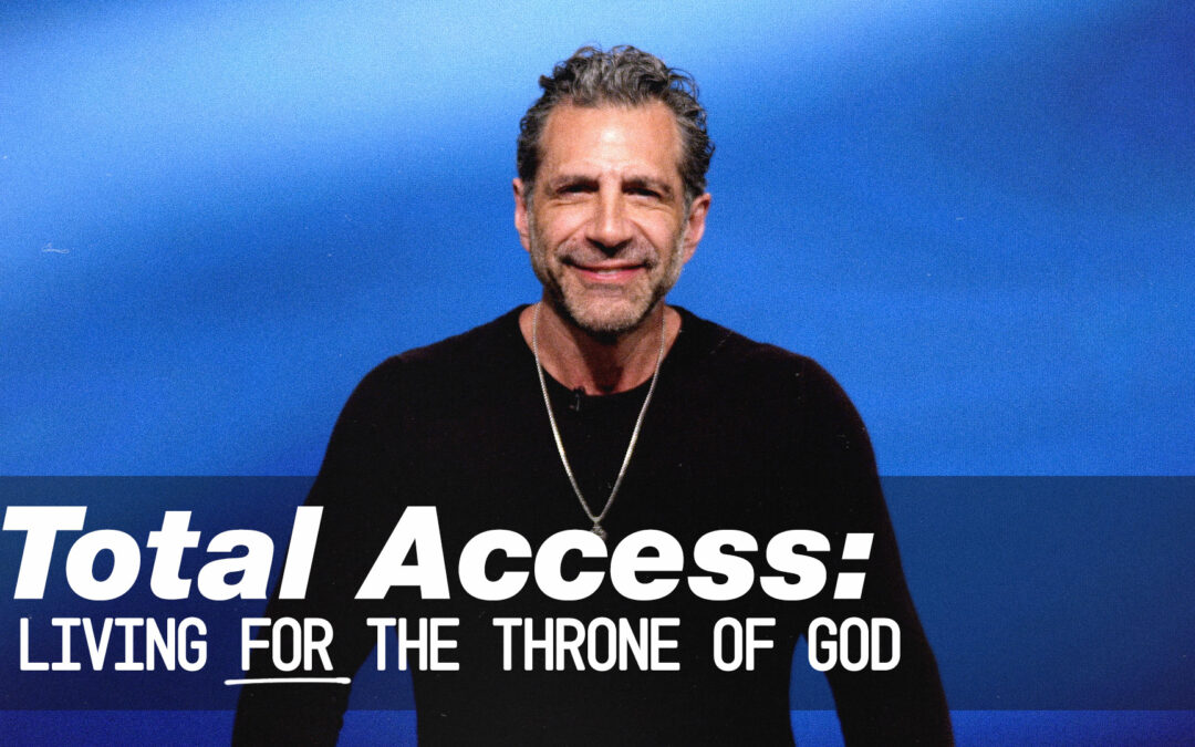 Total Access, Part 3: Living FOR the Throne of God | 9AM