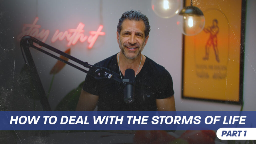 How To Deal With the Storms of Life, Part 1 | Think Like a Champion EP 110