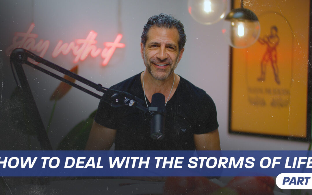 How To Deal With the Storms of Life, Part 1 | Think Like a Champion EP 110