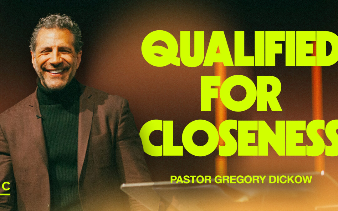 Qualified For Closeness | 10:30 AM